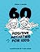 Seller image for 60 Positive Activities for Kids (English Prompts) by Nguyen, Teresa X [Paperback ] for sale by booksXpress