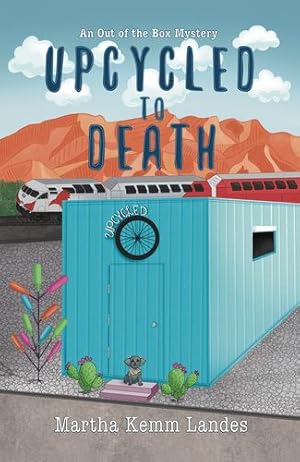 Imagen del vendedor de Upcycled to Death: An Out of the Box Mystery by Landes, Martha Kemm [Paperback ] a la venta por booksXpress