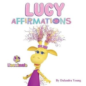 Seller image for Noonimals: Lucy Affirmations by Young, Dalandra [Paperback ] for sale by booksXpress