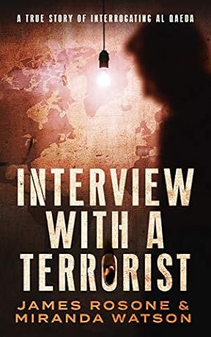 Seller image for Interview with a Terrorist by Rosone, James, Watson, Miranda [Paperback ] for sale by booksXpress