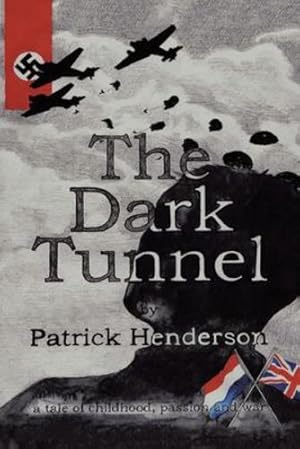 Seller image for The Dark Tunnel by Henderson, Patrick [Paperback ] for sale by booksXpress