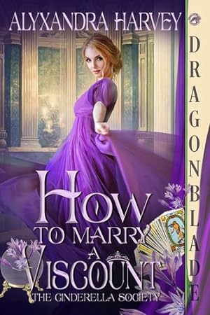 Immagine del venditore per How to Marry a Viscount (A Cinderella Society) by Harvey, Alyxandra [Paperback ] venduto da booksXpress