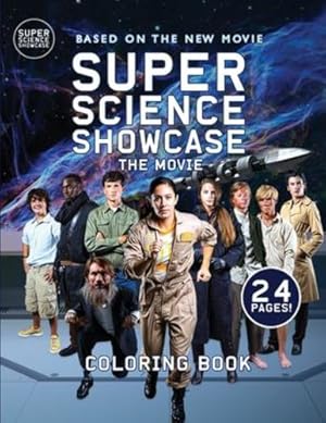 Seller image for Super Science Showcase The Movie: Coloring Book (Super Science Showcase Coloring & Activity Books) by Hllady, Cynthia [Paperback ] for sale by booksXpress