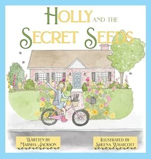 Seller image for Holly and the Secret Seeds by Jackson, Marsha [Hardcover ] for sale by booksXpress