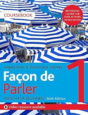 Image du vendeur pour Façon de Parler 1 French Beginner's course 6th edition: Coursebook mis en vente par WeBuyBooks