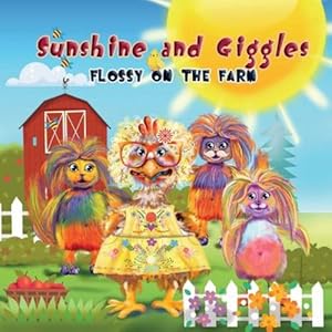 Seller image for Sunshine and Giggles: Flossy on the Farm by Hebert, Jennifer [Paperback ] for sale by booksXpress