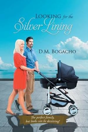 Seller image for Looking for the Silver Lining by D M Bogacho [Paperback ] for sale by booksXpress