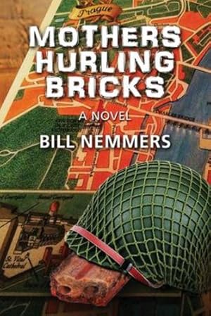 Seller image for Mothers Hurling Bricks by Nemmers, Bill [Paperback ] for sale by booksXpress