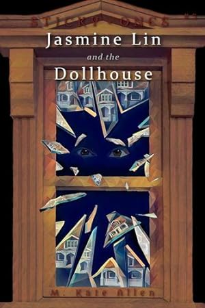 Seller image for Jasmine Lin and the Dollhouse by Allen, M Kate [Paperback ] for sale by booksXpress