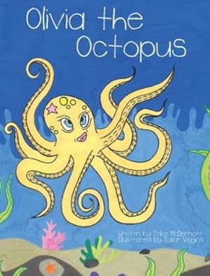 Bild des Verkufers fr Olivia the Octopus by McDermott, Zeke [Hardcover ] zum Verkauf von booksXpress
