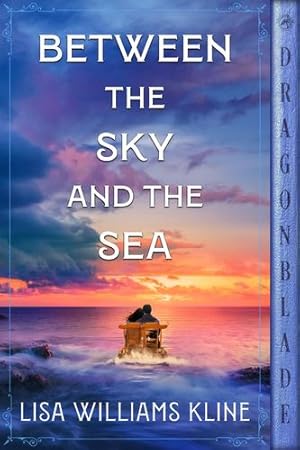 Seller image for Between the Sky and the Sea by Kline, Lisa Williams [Paperback ] for sale by booksXpress