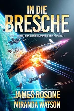 Seller image for In Die Bresche (German Edition) by Rosone, James, Watson, Miranda [Paperback ] for sale by booksXpress