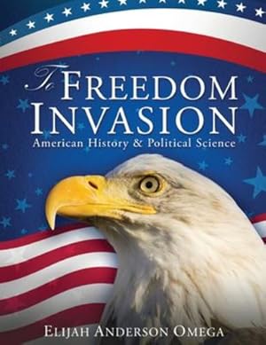 Imagen del vendedor de To Freedom Invasion by Omega, Elijah Anderson [Paperback ] a la venta por booksXpress