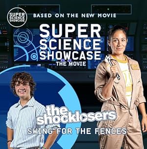 Seller image for The Shocklosers Swing for the Fences: Super Science Showcase: The Movie (Super Science Showcase Picture Books) by Patton, Holbrook, Fanning, Lee [Paperback ] for sale by booksXpress