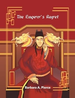 Seller image for The Emperor's Regret by Pierce, Barbara A. [Paperback ] for sale by booksXpress