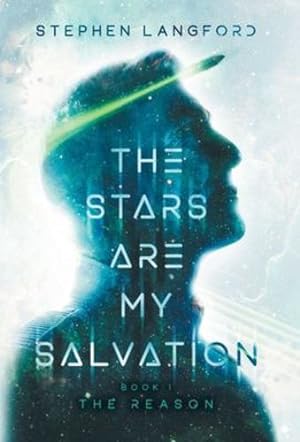Bild des Verkufers fr The Stars Are My Salvation: The Reason by Langford, Stephen [Hardcover ] zum Verkauf von booksXpress