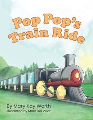 Seller image for Pop Pop's Train Ride by Worth, Mary Kay [Paperback ] for sale by booksXpress
