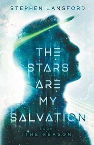 Immagine del venditore per The Stars Are My Salvation: The Reason by Langford, Stephen [Paperback ] venduto da booksXpress