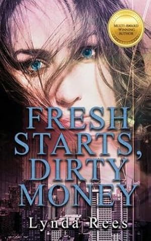 Seller image for Fresh Starts, Dirty Money by Rees, Lynda [Paperback ] for sale by booksXpress