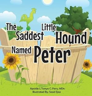 Imagen del vendedor de The Saddest Little Hound Named Peter by Perry, L'Tanya C [Hardcover ] a la venta por booksXpress