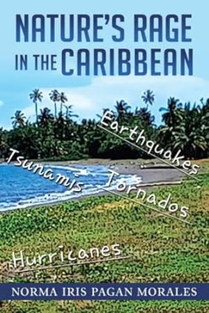 Seller image for Nature's Rage in the Caribbean by Pagan Morales, Norma Iris [Paperback ] for sale by booksXpress