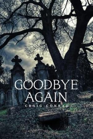 Seller image for Goodbye Again by Conrad, Craig [Paperback ] for sale by booksXpress