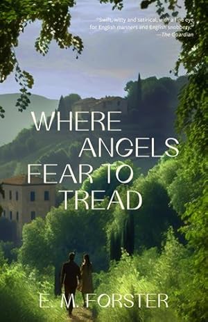 Bild des Verkufers fr Where Angels Fear to Tread (Warbler Classics Annotated Edition) by Forster, E. M. [Paperback ] zum Verkauf von booksXpress