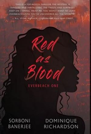 Imagen del vendedor de Red as Blood: A YA Romantic Suspense Mystery novel (Everbeach) by Banerjee, Sorboni, Richardson, Dominique [Hardcover ] a la venta por booksXpress
