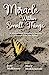 Seller image for Miracle Within Small Things: A Mother and Daughter  s Journey Through Loss and Aging by McKinney, Jane, McKSchmidt, Mary [Paperback ] for sale by booksXpress
