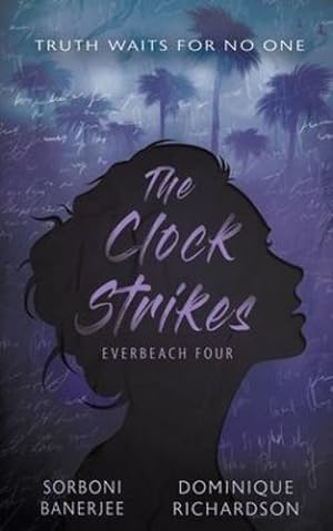 Seller image for The Clock Strikes: A YA Romantic Suspense Mystery Novel (Everbeach) by Banerjee, Sorboni, Richardson, Dominique [Paperback ] for sale by booksXpress