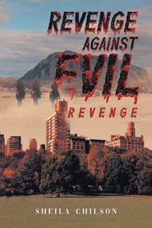 Seller image for Revenge Against Evil by Sheila Chilson [Paperback ] for sale by booksXpress