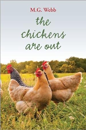 Bild des Verkufers fr The Chickens Are Out by Webb, M G [Paperback ] zum Verkauf von booksXpress