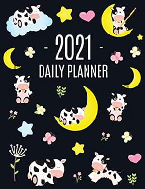 Immagine del venditore per Cow Planner 2021: Cute 2021 Daily Organizer: January - December (with Monthly Spread) For School, Work, Appointments, Meetings & Goals Large Funny . Weekly Scheduler with Calf, Moon & Hearts by Journals, Happy Oak Tree [Paperback ] venduto da booksXpress