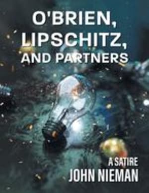 Seller image for O'Brien, Lipschitz and Partners by Nieman, John [Paperback ] for sale by booksXpress