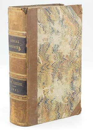The Annual Register or a View of the History and Politics of the Year 1841