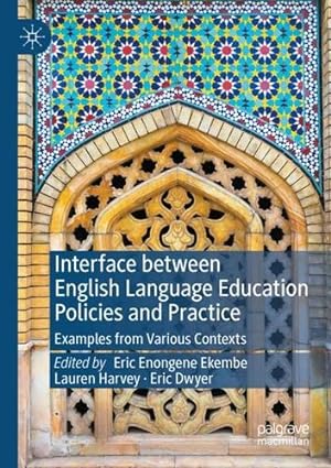 Seller image for Interface between English Language Education Policies and Practice: Examples from Various Contexts [Paperback ] for sale by booksXpress