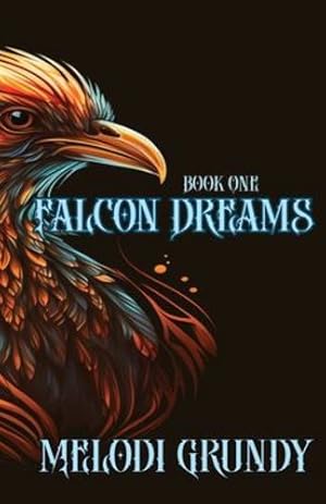 Seller image for Falcon Dreams (Falcon Trilogy) by Grundy, Stephan, Grundy, Melodi [Paperback ] for sale by booksXpress