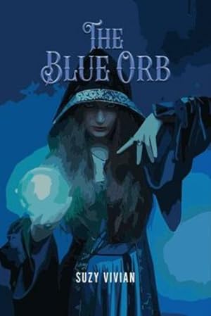 Bild des Verkufers fr The Blue Orb by Vivian, Suzy [Paperback ] zum Verkauf von booksXpress