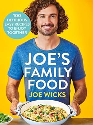 Bild des Verkufers fr Joe's Family Food: 100 Delicious, Easy Recipes to Enjoy Together zum Verkauf von WeBuyBooks