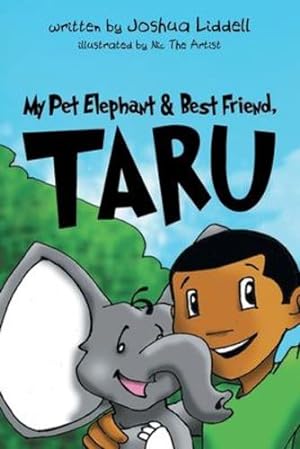 Seller image for My Pet Elephant & Best Friend, Taru by Joshua Liddell [Paperback ] for sale by booksXpress