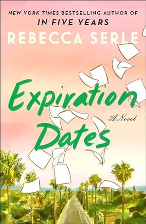 Imagen del vendedor de Expiration Dates: A Novel by Serle, Rebecca [Hardcover ] a la venta por booksXpress
