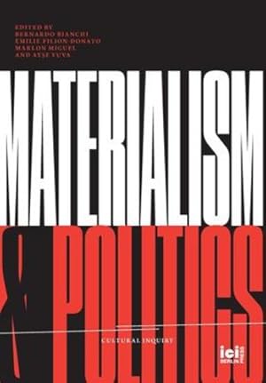 Image du vendeur pour Materialism and Politics (Cultural Inquiry) [Hardcover ] mis en vente par booksXpress