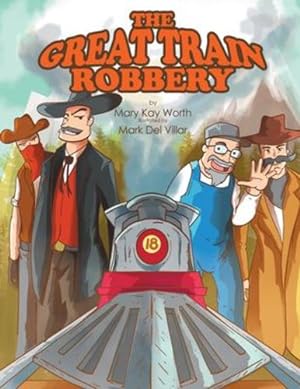 Seller image for The Great Train Robbery by Worth, Mary Kay [Paperback ] for sale by booksXpress