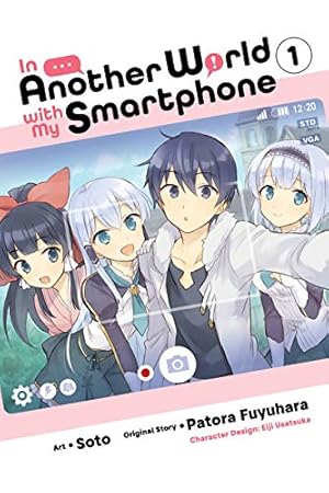Seller image for In Another World with My Smartphone, Vol. 1 (manga) (In Another World with My Smartphone (manga), 1) by Fuyuhara, Patora [Paperback ] for sale by booksXpress