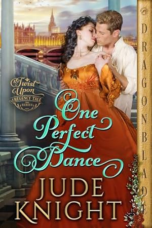 Imagen del vendedor de One Perfect Dance (A Twist Upon a Regency Tale) by Knight, Jude [Paperback ] a la venta por booksXpress
