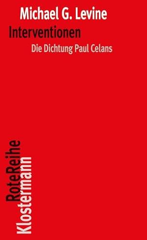 Seller image for Interventionen: Die Dichtung Paul Celans Originalausgabe (Klostermann Rotereihe, 150) (German Edition) by Levine, Michael G. [Paperback ] for sale by booksXpress