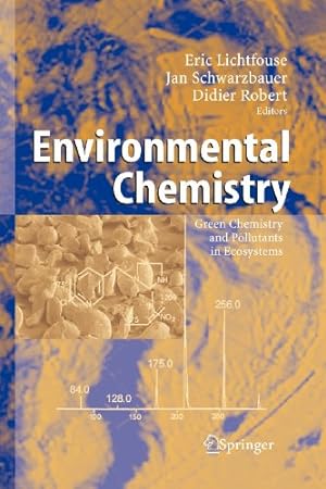 Seller image for Environmental Chemistry: Green Chemistry and Pollutants in Ecosystems [Paperback ] for sale by booksXpress