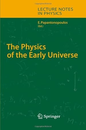 Bild des Verkufers fr The Physics of the Early Universe (Lecture Notes in Physics (653)) [Paperback ] zum Verkauf von booksXpress