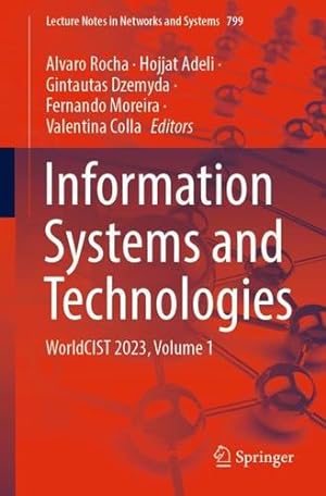 Image du vendeur pour Information Systems and Technologies: WorldCIST 2023, Volume 1 (Lecture Notes in Networks and Systems, 799) [Paperback ] mis en vente par booksXpress