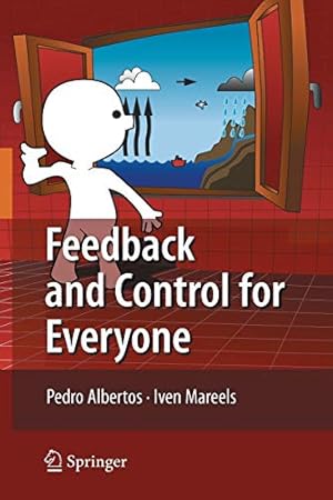 Immagine del venditore per Feedback and Control for Everyone by Mareels, Iven, Albertos, Pedro [Paperback ] venduto da booksXpress